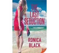 The Last Seduction by Ronica Black Ronica Black (Auteur)