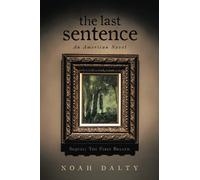 The Last Sentence: An American Novel