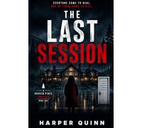 THE LAST SESSION: A Broken Pines Thriller Book One