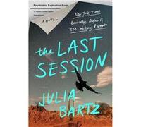 The Last Session | Julia Bartz Julia BartzJulia Bartz (Auteur)