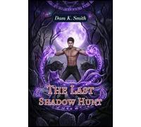 The Last Shadow Hunt