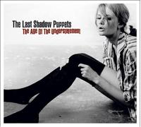The Last Shadow Puppets The Age Of The Understatement (CD)