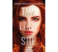 The Last She (édition française): Survivre. Aimer. Ce sont les seules règles.