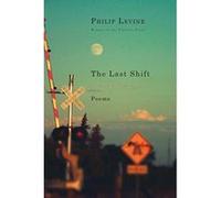 The Last Shift: Poems - [Version Originale] Inconnu (Auteur)