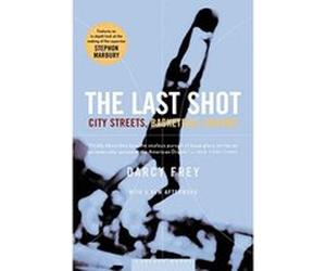 The Last Shot Darcy Frey (Auteur)