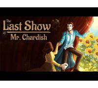 The Last Show of Mr Chardish (Nintendo)
