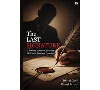 The Last Signature: A Tapestry of Stories Revealing the Unseen Beauty of Protection