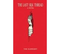 The Last Silk Thread