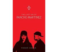 The Last Sin Of Pancho Martinez