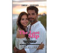 The Last Slip: A Spicy Enemies-to-Lovers Billionaire Beach Romance (Destin Book 1)
