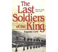 The Last Soldiers Of The King