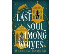 The Last Soul Among Wolves