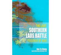 The Last Southern Laos Battle Prisoner of War