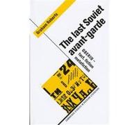 The Last Soviet Avant-Garde, Cambridge Studies in Russian Literature Graham Roberts (Auteur)
