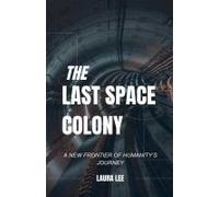 The Last Space Colony