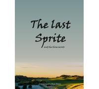 The last sprite: and the three secrets