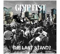 Gimp Fist – The Last Stand – Import – Cargo Records