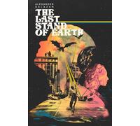The Last Stand Of Earth