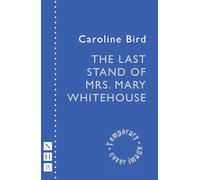 The Last Stand of Mrs. Mary Whitehouse