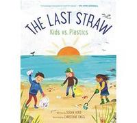 The Last Straw Kids vs. Plastics by Susan Hood Hardcover Book Susan Hood (Auteur)