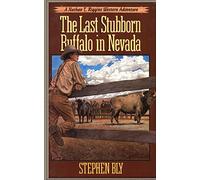 The Last Stubborn Buffalo in Nevada
