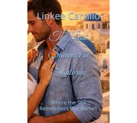 The Last Summer in Santorini: Where the Sea Remembers Our Names