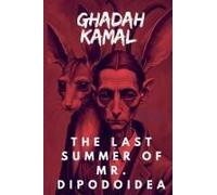 The Last Summer Of Mr. Dipodoidea
