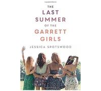 The Last Summer Of The Garrett Girls