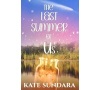 The Last Summer of Us: A camp diary romance