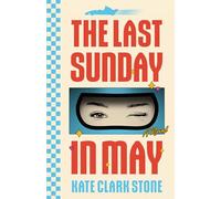 The Last Sunday in May: A Novel