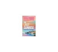 The Last Sunrise. L'estate Delle Prime Volte