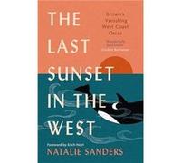 The Last Sunset in the West by Natalie Sanders Natalie Sanders (Auteur)
