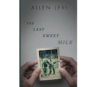 The Last Sweet Mile
