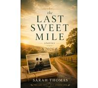 THE LAST SWEET MILE STORIES:2026
