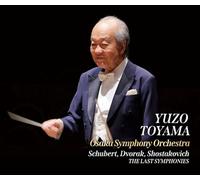The Last Symphonies / 外山雄三、大阪交響楽団 (The Last Symphonies / Yuzo Toyama, Osaka Symphony Orchestra) [CD] [Live] [国内プレス] [日本語帯・解説付]