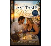 The Last Table in Nice: A French Chef. A Forgotten Dream. A Love Worth Serving.