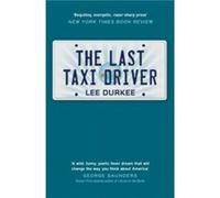 The Last Taxi Driver by Lee Durkee Lee Durkee (Auteur)