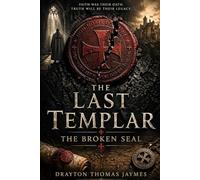 The Last Templar: The Broken Seal