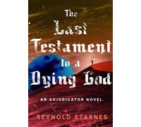The Last Testament to a Dying God