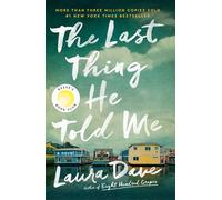 The Last Thing He Told Me: A Novel