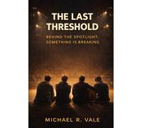 The Last Threshold: Behind the Spotlight Something is Breaking