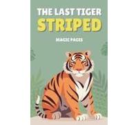 The Last Tiger Striped (Creative Garden)
