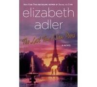 The Last Time I Saw Paris Elizabeth Adler (Auteur)