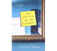 Cynthia Hand – The Last Time We Say Goodbye – HarperCollins Publishers