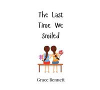 The Last Time We Smiled