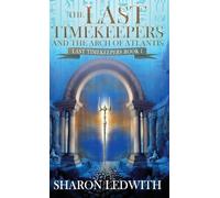The Last Timekeepers and the Arch of Atlantis