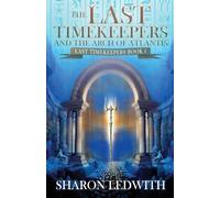 The Last Timekeepers and the Arch of Atlantis