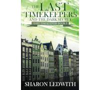 The Last Timekeepers and the Dark Secret