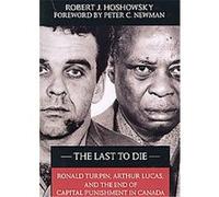 The Last to Die Robert Hoshowsky (Auteur)