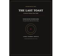 The Last Toast: A Murder Mystery Date Night for 1-4 Players